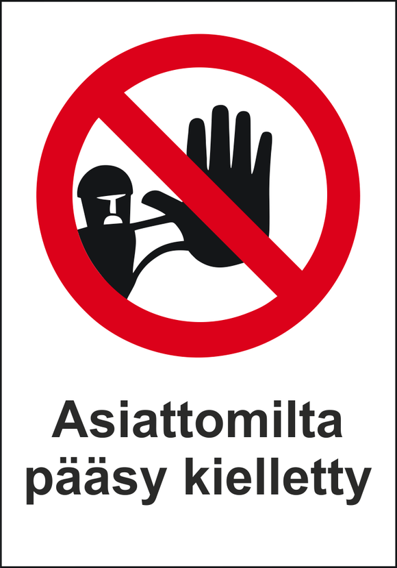 0502-017 Asiattomilta pääsy kielletty