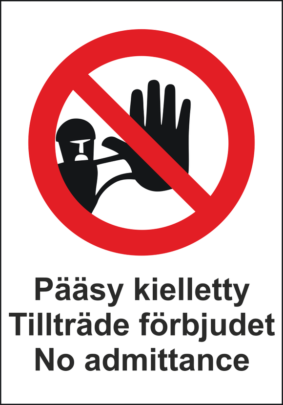 0502-029 Pääsy kielletty Tillträde förbjudet No admittance