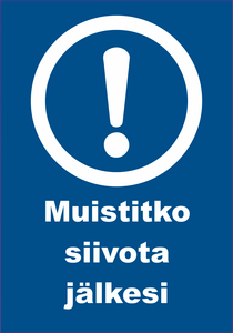 0506-004 Muistitko siivota jälkesi