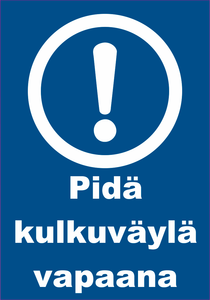 0506-009 Pidä kulkuväylä vapaana