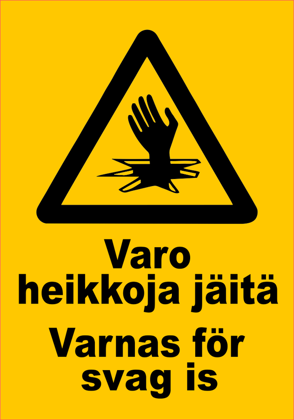 0506-017 Varo heikkoja jäitä