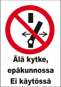 0509-027 Älä kytke epäkunnossa Ei käytössä