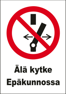 0509-028 Älä kytke epäkunnossa2