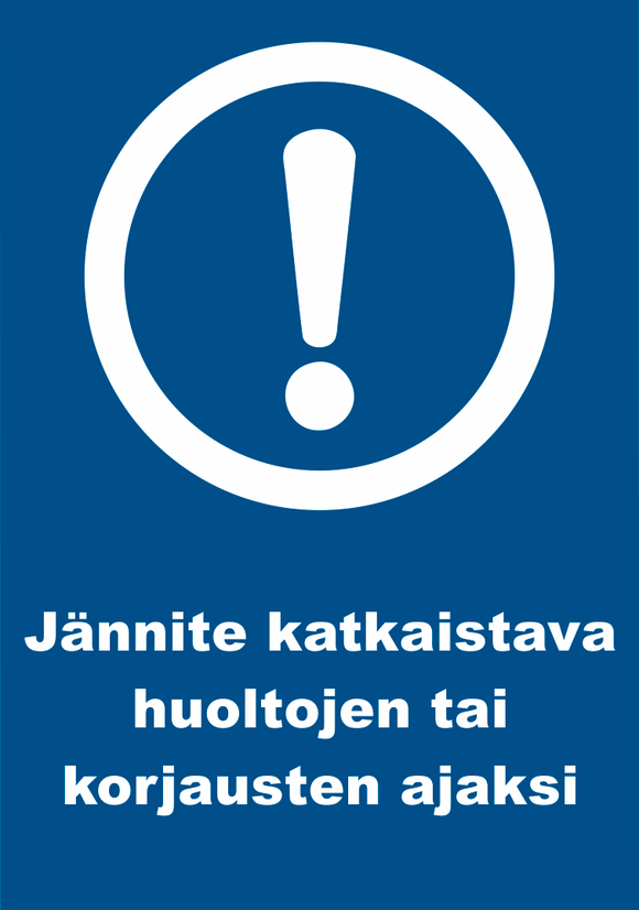 0509-033 Jännite katkaistava huoltojen tai korjausten ajaksi